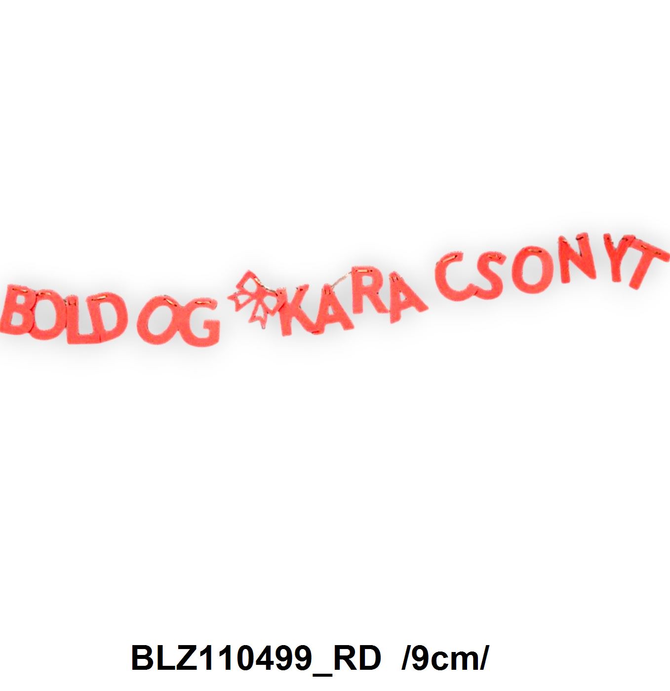 Filc betûkbõl "BOLDOG KARÁCSONYT" felirat /9cm/ Fő kép